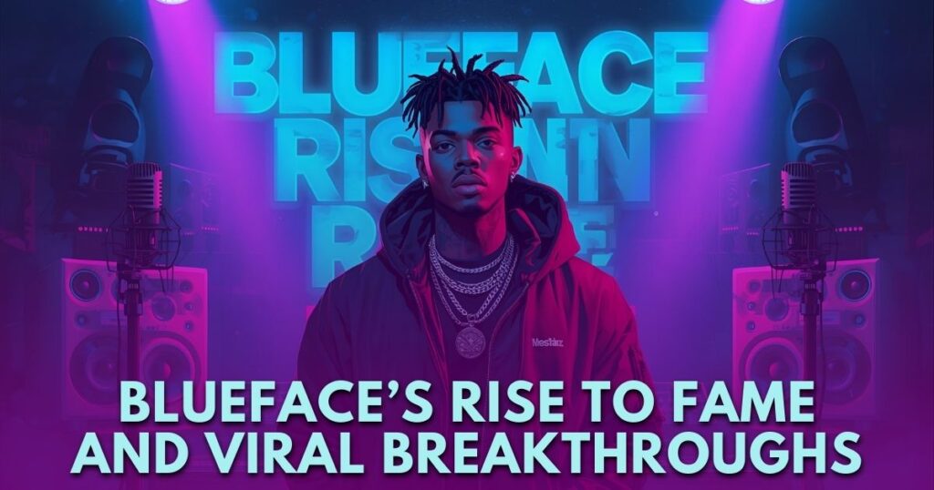 Blueface Rise to Fame and Viral Breakthroughs