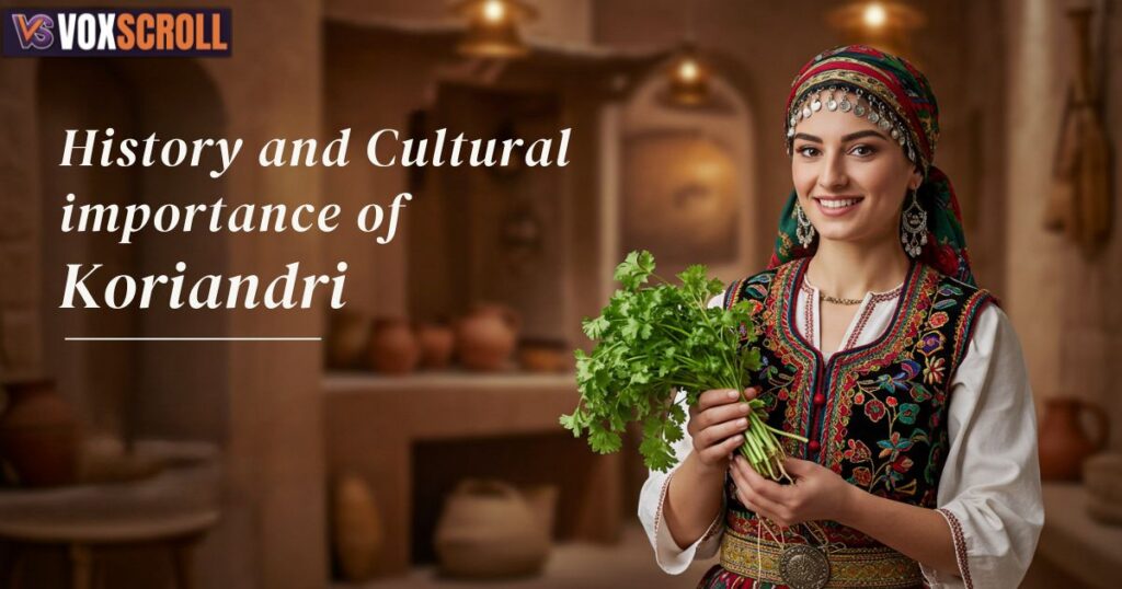 History and Cultural Importance of Koriandri