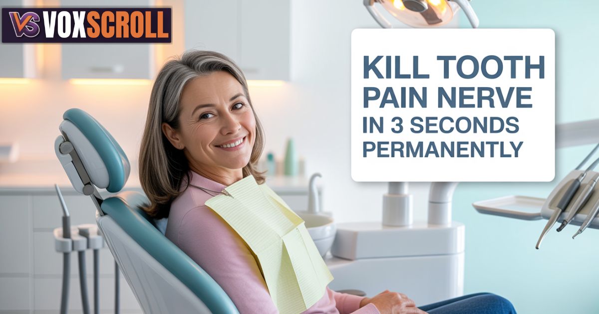 Kill Tooth Pain Nerve in 3 Seconds Permanently
