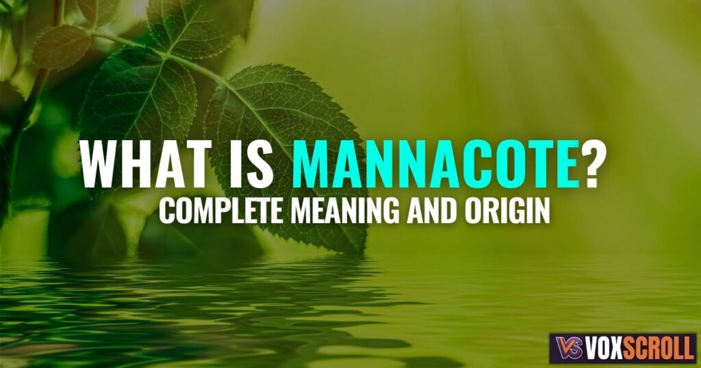 What Is Mannacote