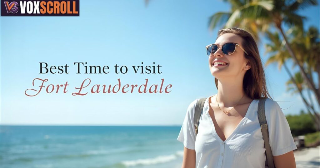 Best Time to Visit Fort Lauderdale Florida Verenigde Staten