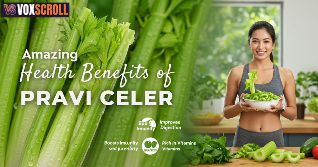 Health Benefits of Pravi Celer