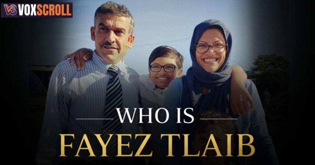 Who Is Fayez Tlaib?