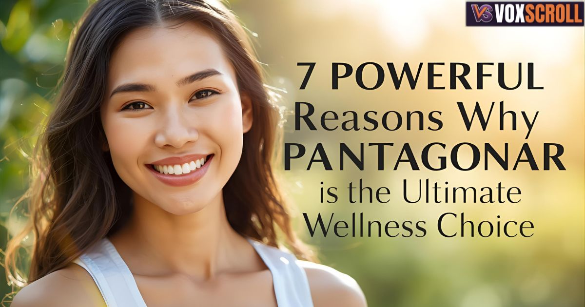 Why Pantagonar is the Ultimate Wellness Choice