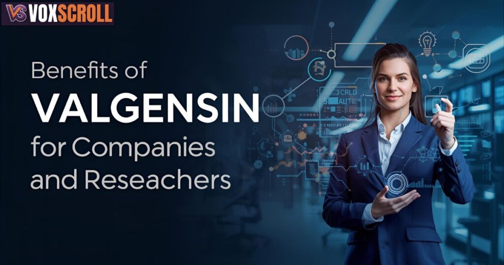 Benefits of Valgensin for Companies and Researchers