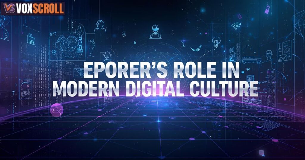 Eporer’s Role in Modern Digital Culture