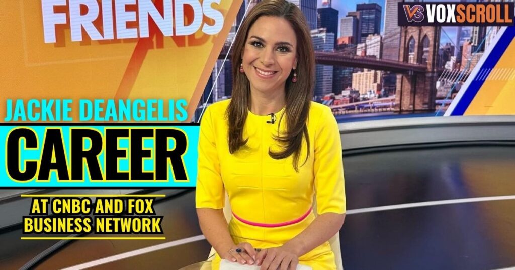 Jackie DeAngelis Career at CNBC and FOX Business Network