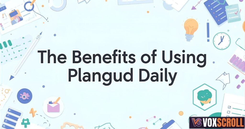 The Benefits of Using Plangud Daily