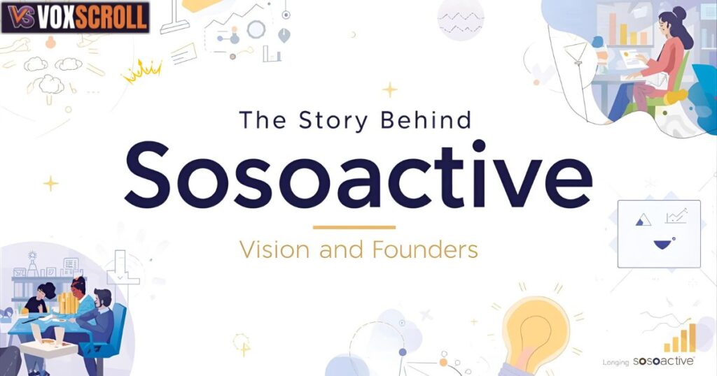 The Story Behind Sosoactive: Vision and Founders