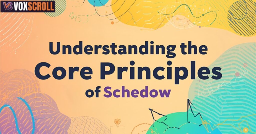 Understanding the Core Principles of Schedow