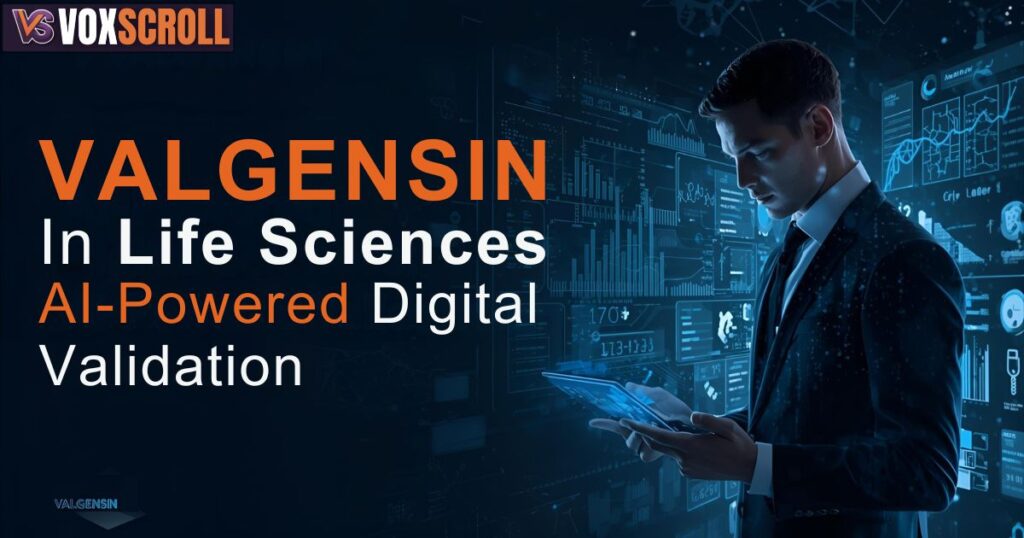 Valgensin in Life Sciences: AI-Powered Digital Validation