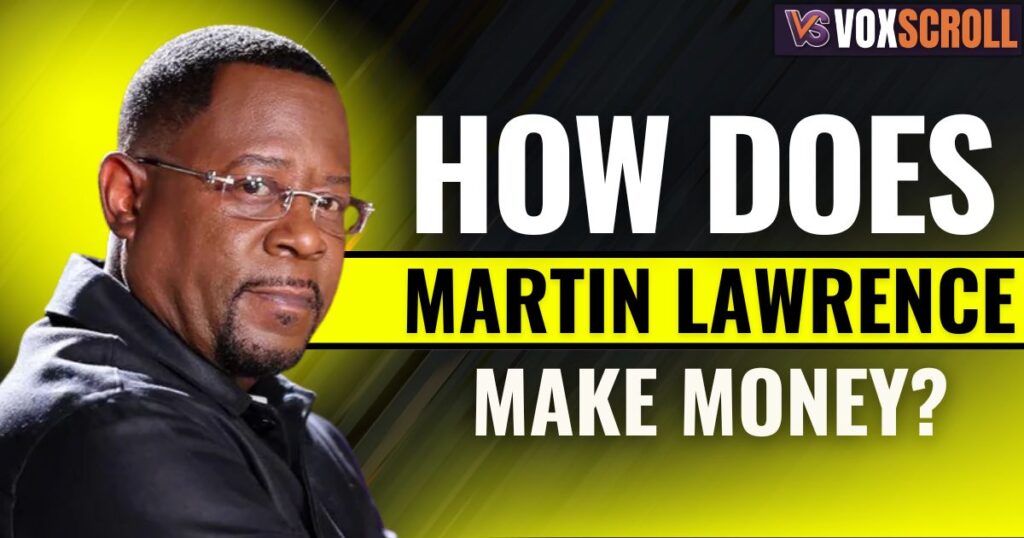 How Does Martin Lawrence Make Money?