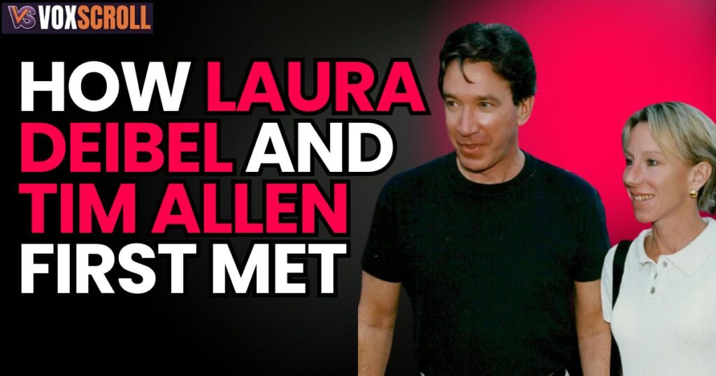 How Laura Deibel and Tim Allen First Met