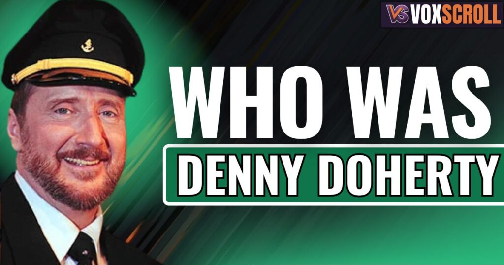 Who Was Denny Doherty?