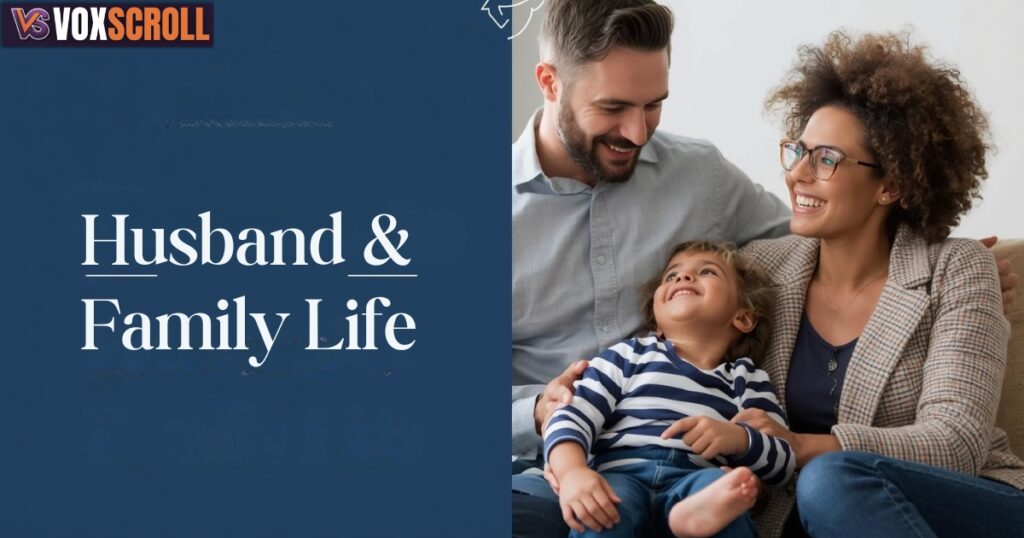 Husband and Family Life
