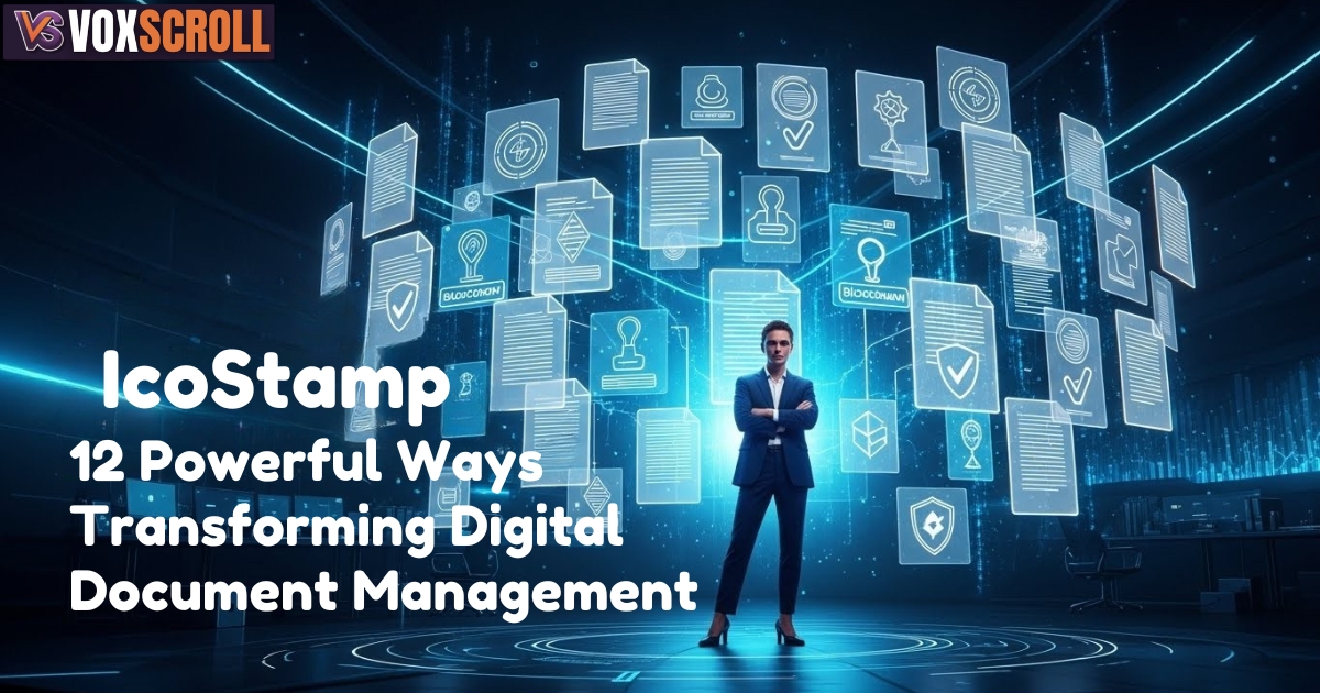 IcoStamp: 12 Powerful Ways It’s Transforming Digital Document Management