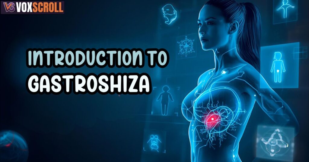 Introduction to Gastroshiza
