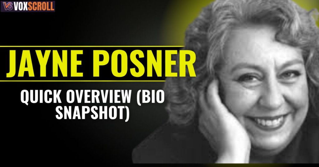Jayne Posner Quick Overview (Bio Snapshot)
