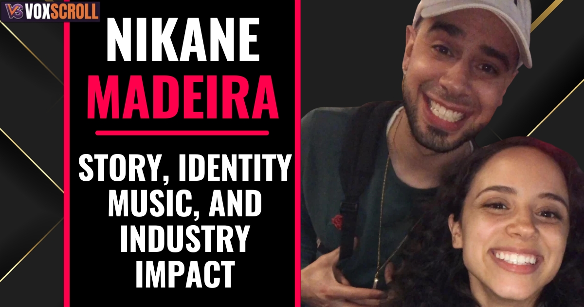 Nikane Madeira: 15 Powerful Insights Into His Story, Identity, Music, and Industry Impact