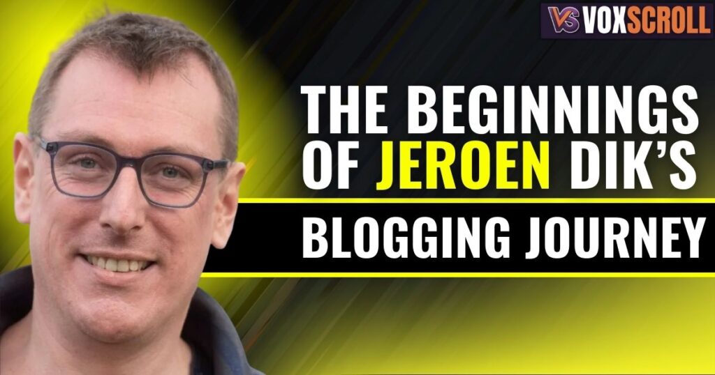 The Beginnings of Jeroen Dik's Blogging Journey