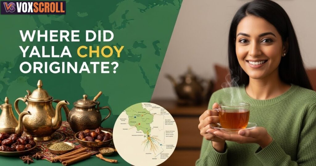 Where Did Yalla Choy Originate?