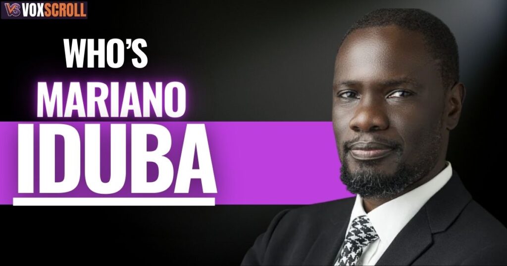 Who Is Mariano Iduba?