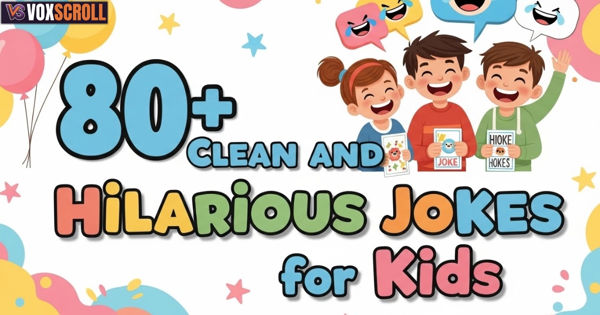 80+ Clean and Hilarious Jokes for Kids That Never Get Old