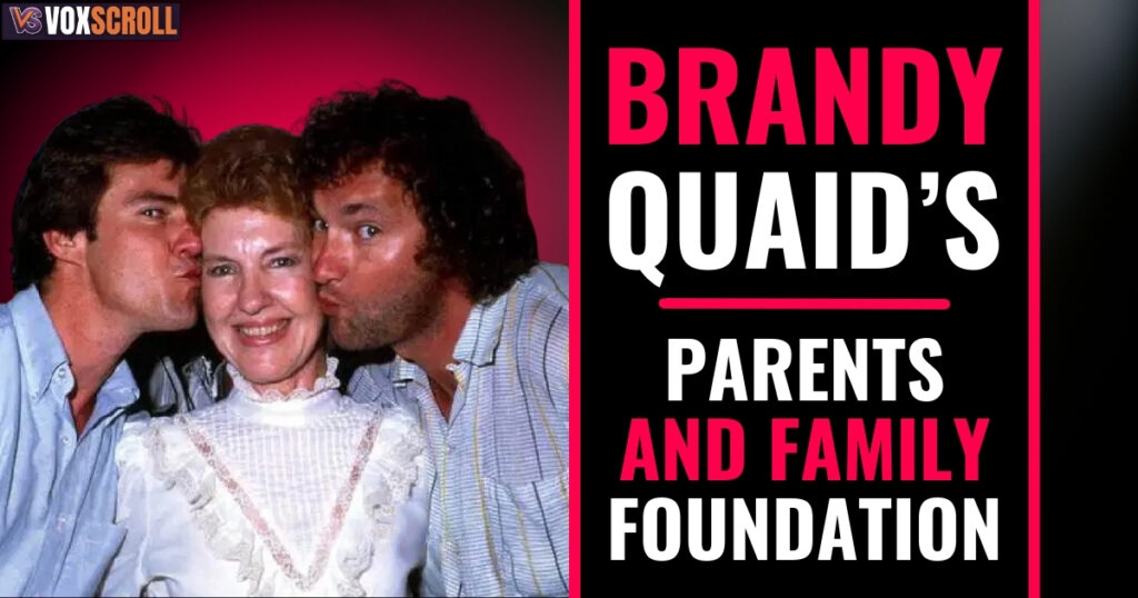 Brandy Quaid’s Parents and Family Foundation