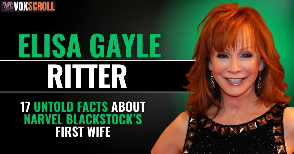 Elisa Gayle Ritter: 17 Untold Facts About Narvel Blackstock’s First Wife