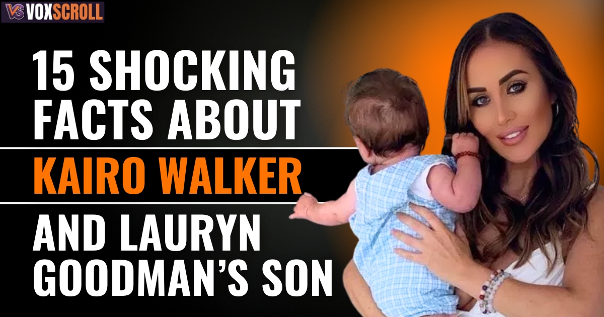 Kairo Walker: 15 Shocking Facts About Kyle Walker and Lauryn Goodman’s Son