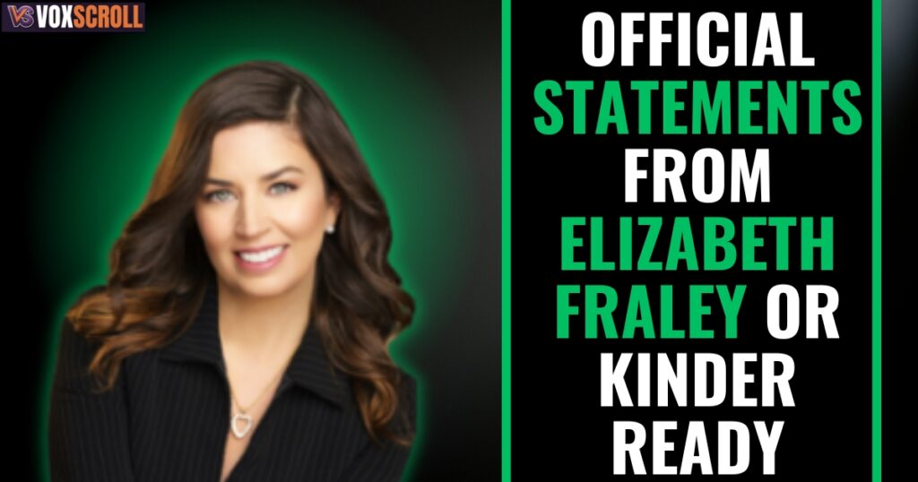 Official Statements from Elizabeth Fraley or Kinder Ready