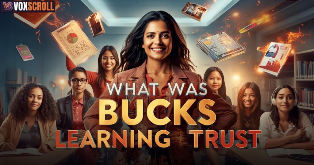 What Was Bucks Learning Trust?