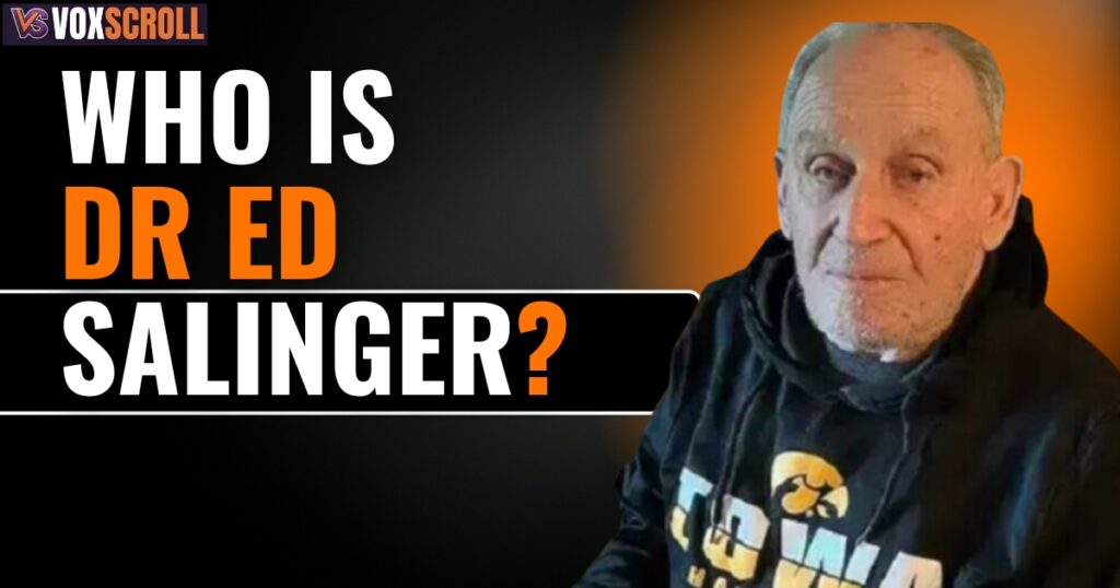 Who Is Dr Ed Salinger?