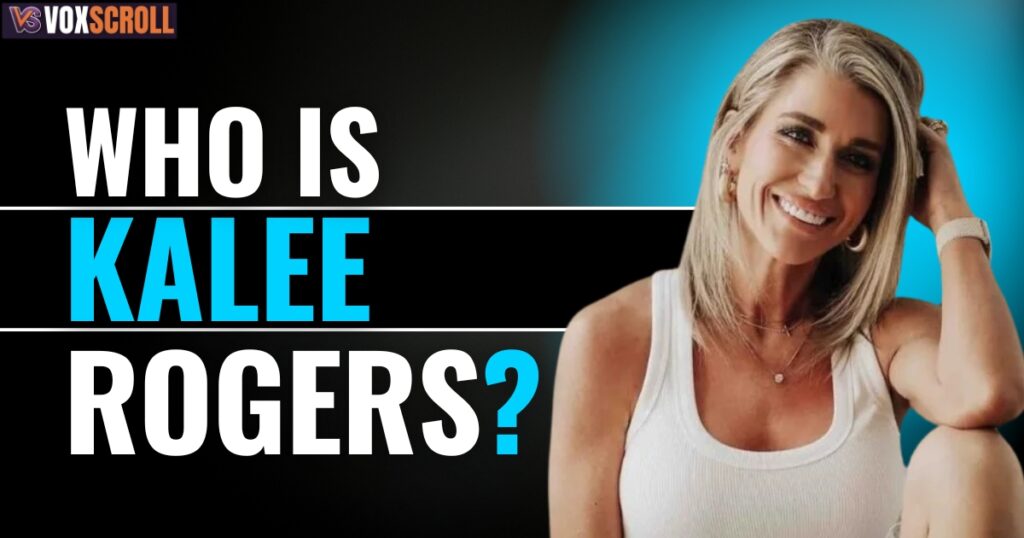Who is Kalee Rogers?