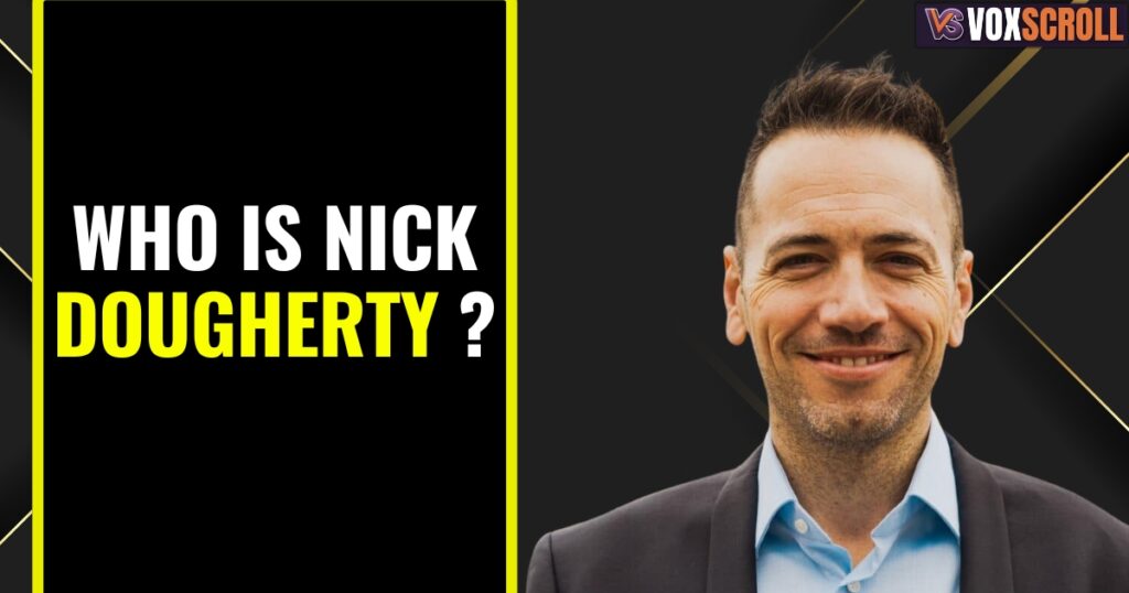 Who Is Nick Dougherty?