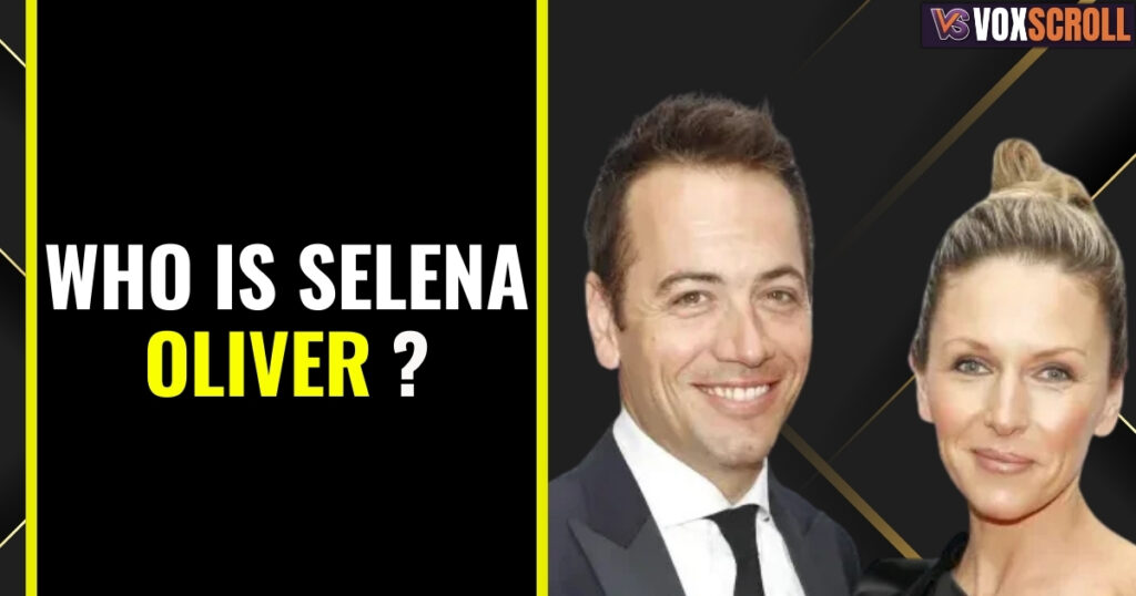 Who Is Selena Oliver?