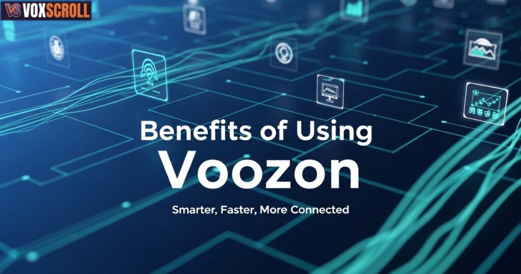 Benefits of Using Voozon