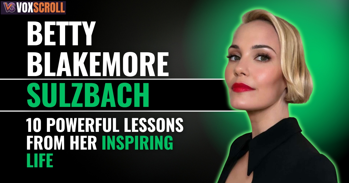 Betty Blakemore Sulzbach: 10 Powerful Lessons from Her Inspiring Life