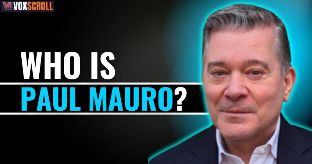 Who Is Paul Mauro?