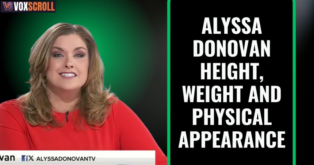 Alyssa Donovan Height, Weight and Physical Appearance