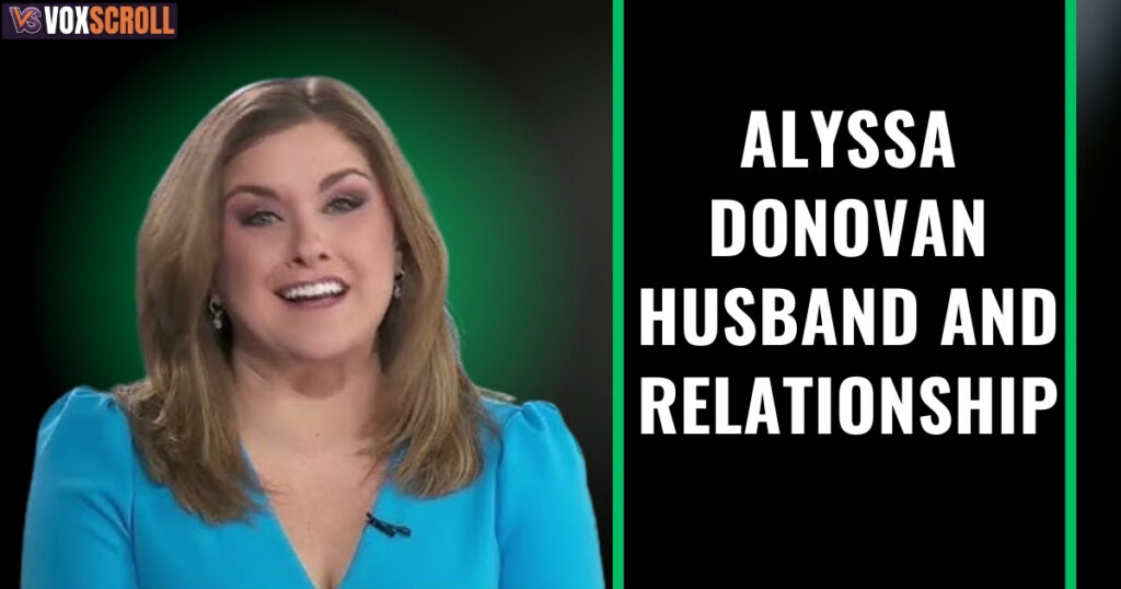 Alyssa Donovan Husband and Relationship