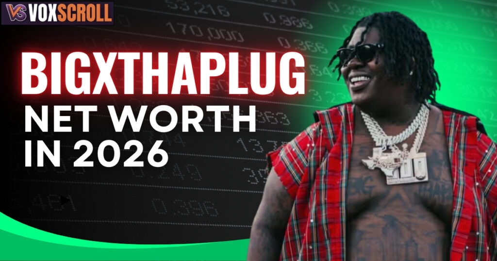 BigXthaPlug Net Worth in 2026