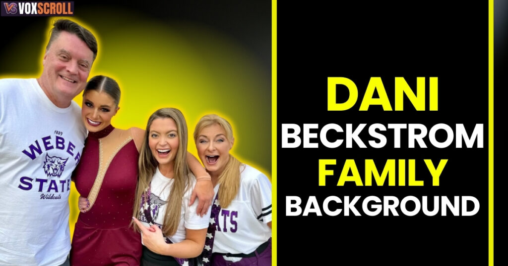 Dani Beckstrom Family Background