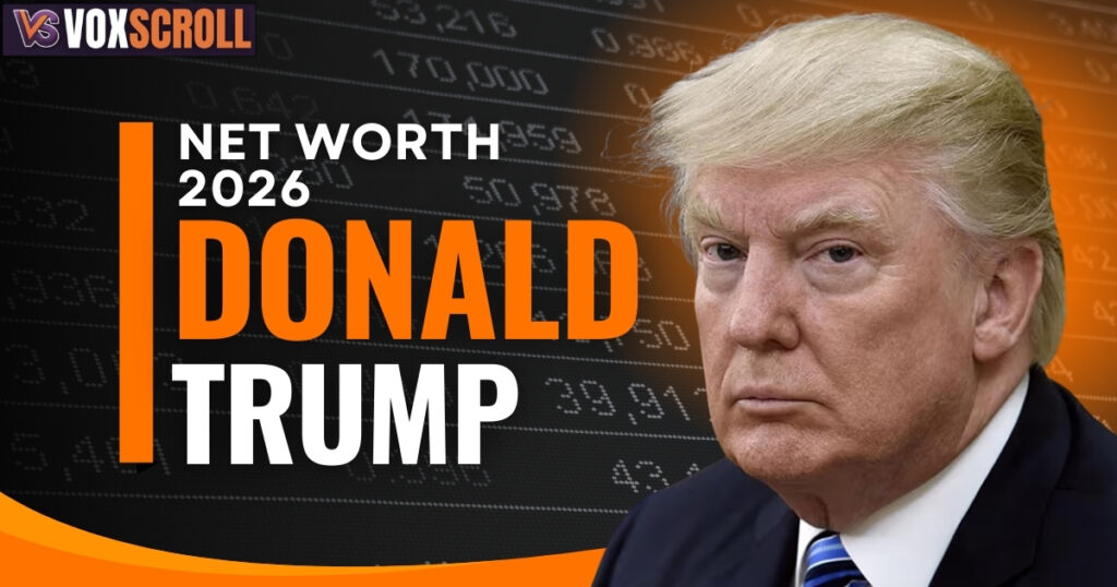 Donald Trump Net Worth 2026 (Quick Overview)