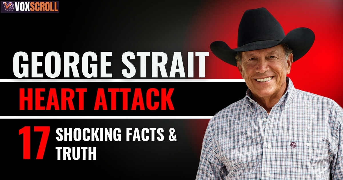 George Strait Heart Attack: 17 Shocking Facts & Truth You Must Know
