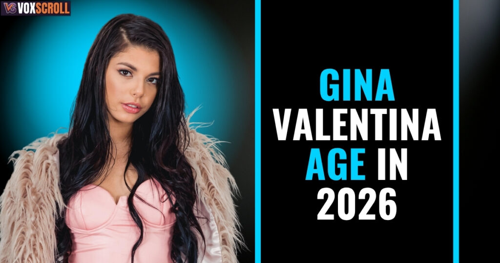 Gina Valentina Age in 2026