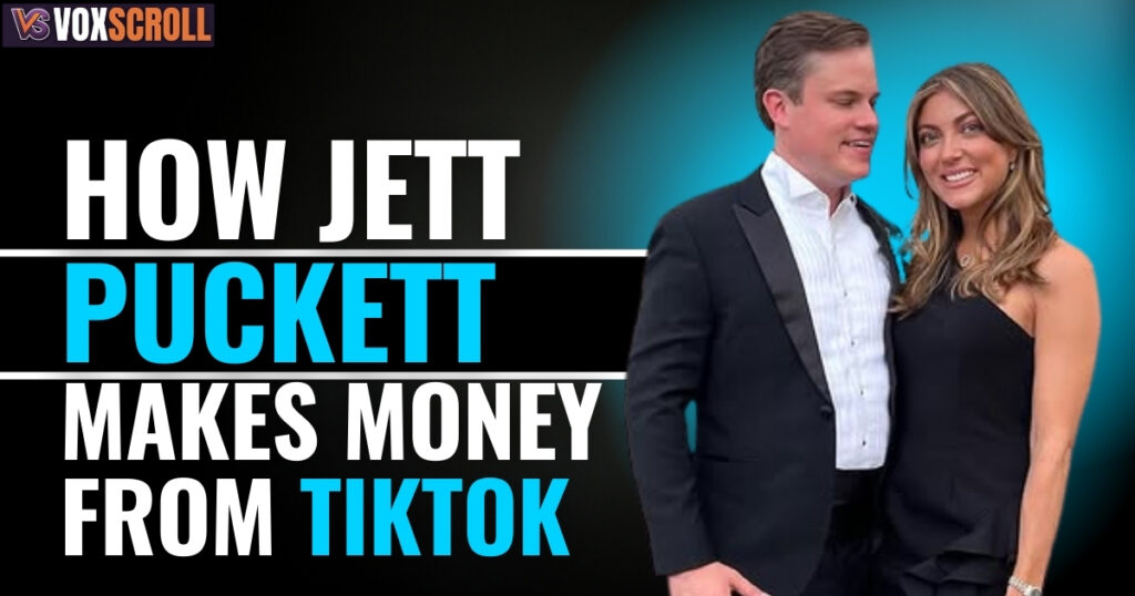 How Jett Puckett Makes Money from TikTok