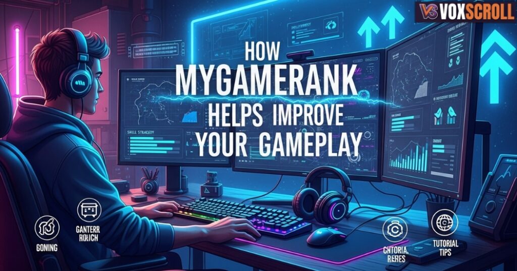 How MyGameRank Helps Improve Your Gameplay