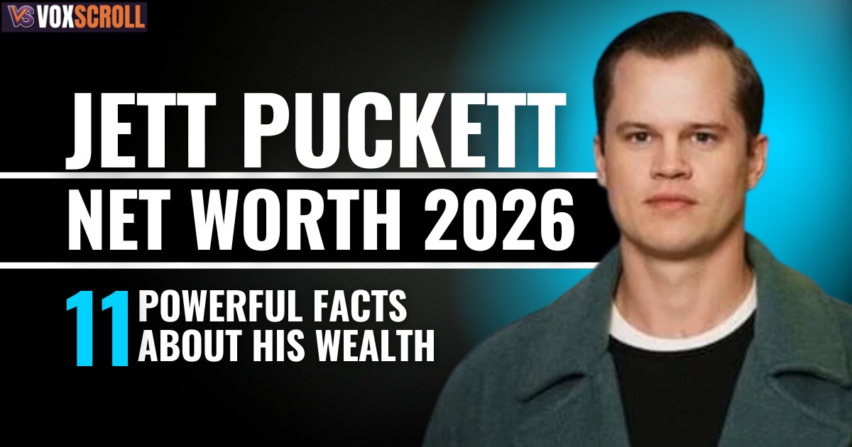 Jett Puckett Net Worth 2026: 11 Powerful Facts About His Wealth