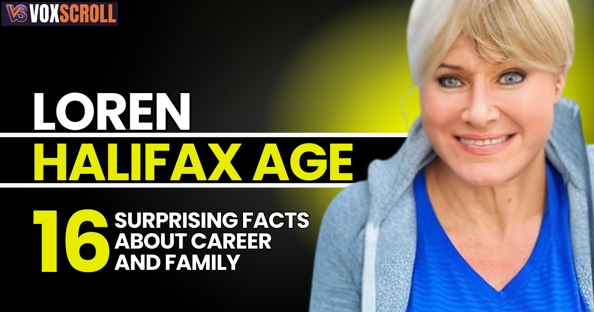 Loren Halifax Age: 11 Surprising Facts About Career & Family